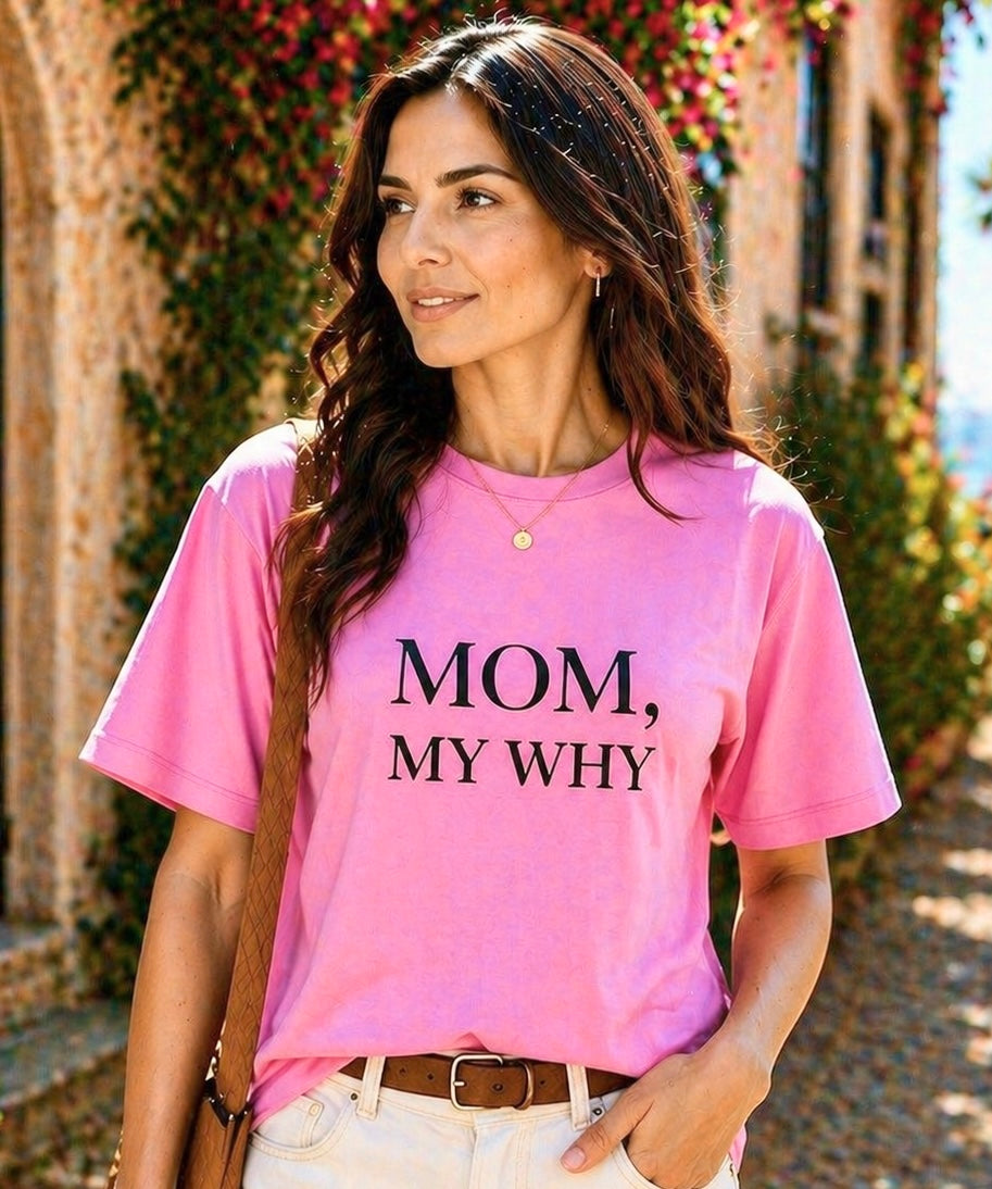 MOM MY WHY Signature T-Shirt