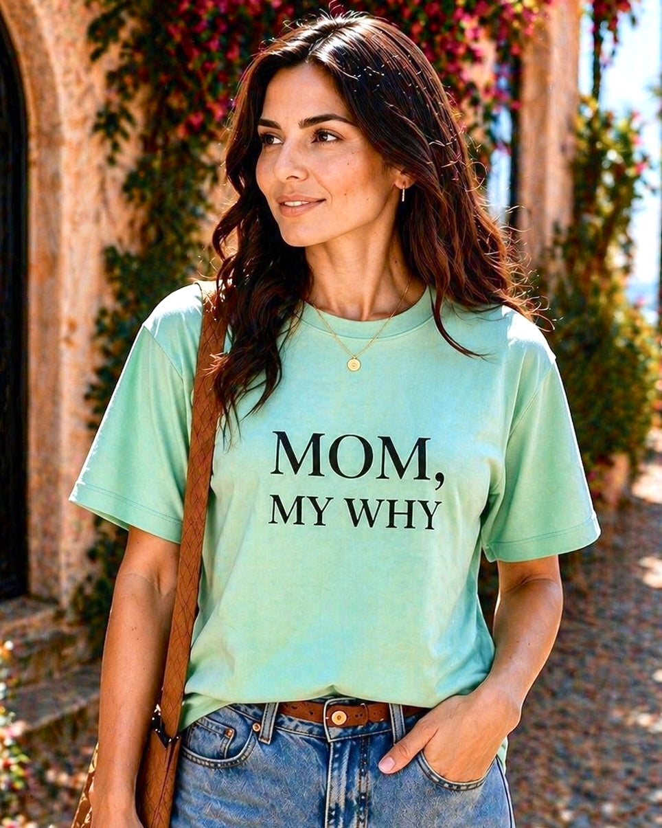 MOM MY WHY Signature T-Shirt